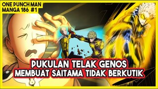 (Manga OPM 186 #1) | TANDING ULANG!!! SERANGAN TELAK Genos Membuat Saitama Tidak Berkutik!!