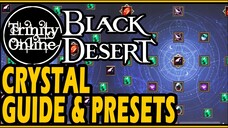 Black Desert CRYSTAL GUIDE PRESET sharing how to start using for all characters beginners guide