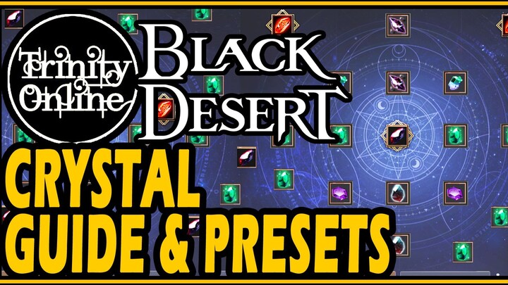 Black Desert CRYSTAL GUIDE PRESET sharing how to start using for all characters beginners guide