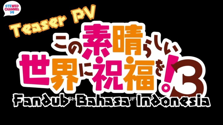 [Fandub Indo] KonoSuba: Kono Subarashii Sekai ni Shukufuku wo! Season 3 Teaser PV Bahasa Indonesia