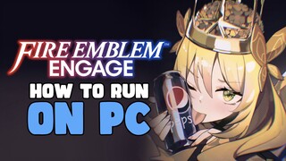 How to Run Fire Emblem Engage on Windows PC