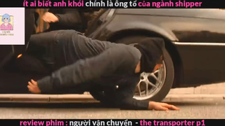 Người vận chuyển (p1) #rvphimhanhdong