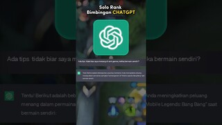 Solo Rank, tapi diajarin AI CHATGPT. 🤣🤣🤣. wajib tonton! #mobilelegends #shorts