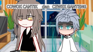 Part.2💍—Perjodohan Antara Cewek Ganteng dan Cowok Cantik || GCMM IND🇮🇩