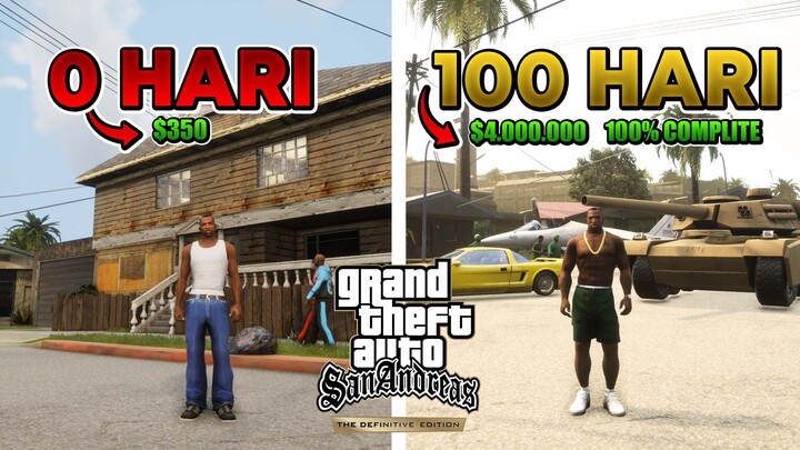 100 HARI+100% TAMAT! GTA SAN ANDREAS DARI MISKIN SAMPE JADI GANGSTER TERKUAT DAN KAYA