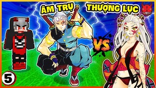 Minecraft Thanh Gươm Diệt Quỷ tập 5 : Âm trụ Uzui vs Thượng Lục Daki trận chiến không công bằng