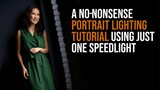 A No-Nonsense Portrait Lighting Tutorial Using Just One Speedlight (Off Camera Flash)