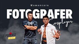 WAWANCARA FOTOGRAFER - COSPLAYER