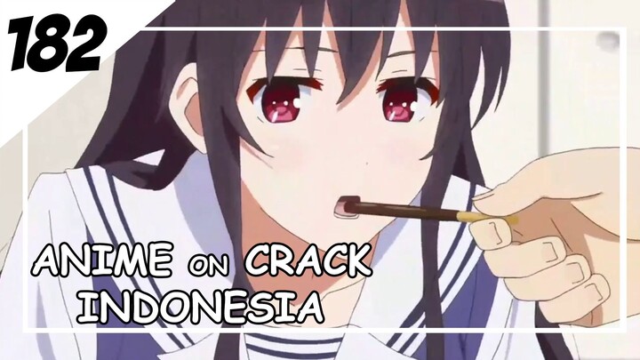 Senpai jangan jilat-jilat jariku [ Anime On Crack Indonesia ] 182