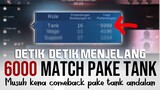Detik-detik menjelang 6000 Match Pake TANK. Musuh Kena Comeback Pake Tank Andalan