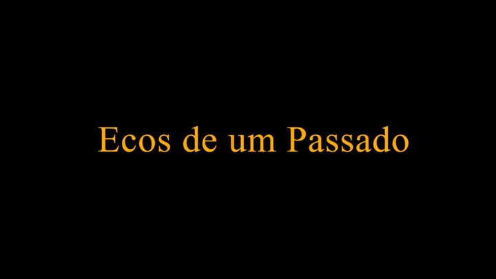 Ecos de um Passado - B2