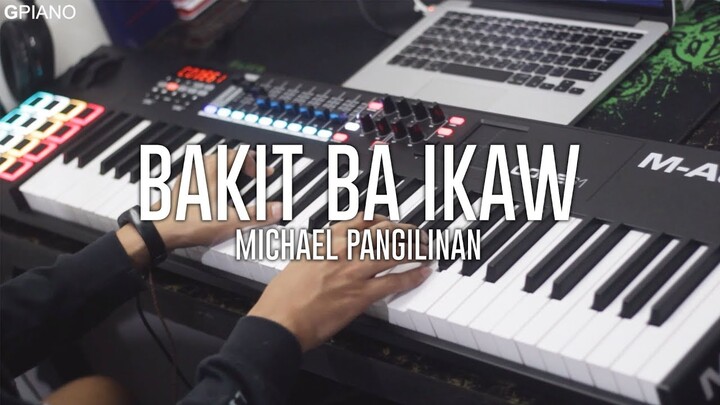 Michael Pangilinan - Bakit Ba Ikaw (Piano Cover)