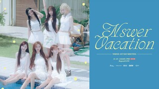 NMIXX - 1st Fan Meeting 'Nswer Vacation' [2025.07.12]