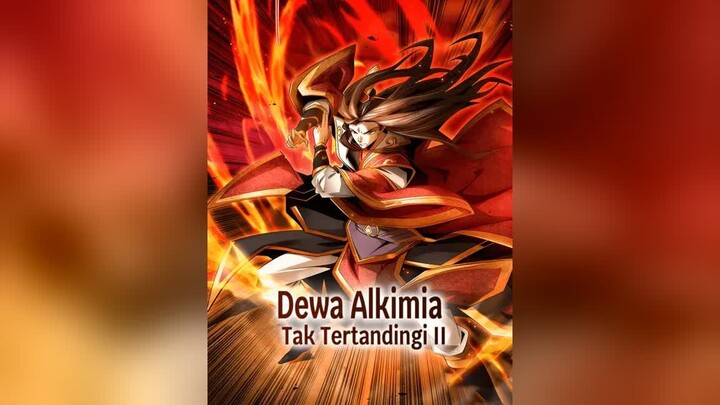 Dewa Alkimia Tak Tertandingi II Full Bahasa Indonesia (DW) PART 1