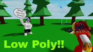 Roblox But With Low Poly? |Poly Battle|