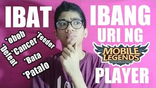 IBAT IBANG URI NG MOBILE LEGEND PLAYER | Tagalog | #Philippines