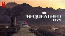 The bequeathed (eng/dub.ep04)