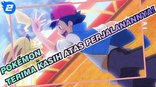 Pokémon | [4K] Terima Kasih Atas Perjalanannya!_2