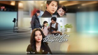 Little Angel’s Bridge to Love