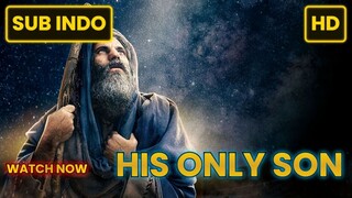 His Only Son (2023) SUB INDO