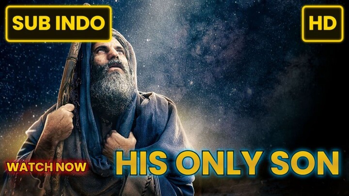 His Only Son (2023) SUB INDO