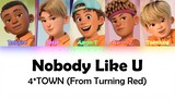 4*TOWN (From Turning Red) Nobody Like U - Color Coded Lyrics