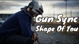 Gun Sync | Shape Of You ft. Ed Sheeran | Lemonaza