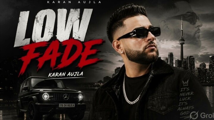 Low Fade Full Video Song By Karan Aunjla|Full HD Video