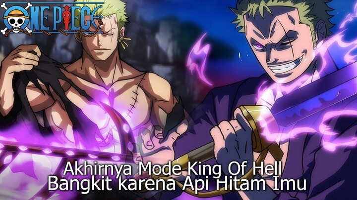 FULL ONE PIECE TERBARU - OMEN KEGELAPAN ZORO TERBANGKIT! AWAKENING KING OF HELL ASHURA ZORO