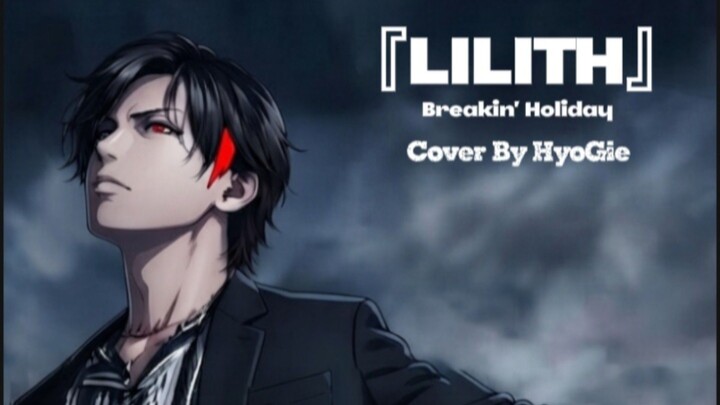 breakin ' holiday - LILITH ( Cover By HyoGie )