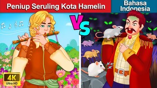 Peniup Seruling Kota Hamelin 🤴 Dongeng Bahasa Indonesia 🌜 WOA - Indonesian Fairy Tales