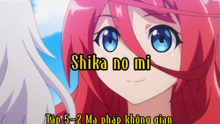 Shinka no mi_Tập 5-2 Ma pháp không gian