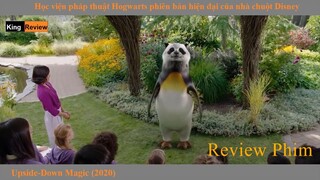 [Review Phim] Học viện Hogwarts thời hiện đại và cô phù thủy dị biệt Upside-Down