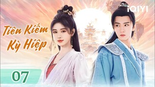 TIÊN KIẾM KỲ HIỆP 4 - Phần 7 | Chuyện Tình Cặp Đôi Tu Tiên Siêu Lãng Mạn | Phim Tiên Hiệp 2024