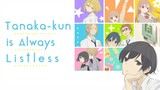 Tanaka-kun is always listless. [English Dub] ep.9