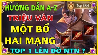 Triệu Vân Liên Quân | Cách Chơi - Bảng Ngọc - Lên Đồ Triệu Vân Mùa Mới Mạnh Nhất Liên Quân là đây ?