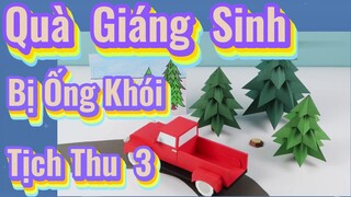 Quà Giáng Sinh Bị Ống Khói Tịch Thu 3