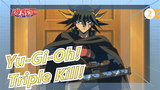 [Yu-Gi-Oh!] Yusei Fudo's Iconic Scene, Triple Kill!_2