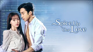 [INDO SUB] Spice Up Our Love Ep 1