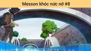 Messon khóc nức nở p8