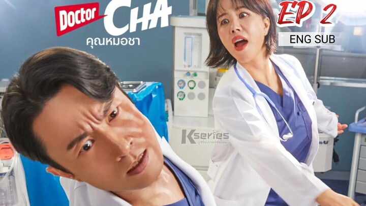 🇰🇷 Doctor Cha (2023) | Episode 2 | Eng Sub |