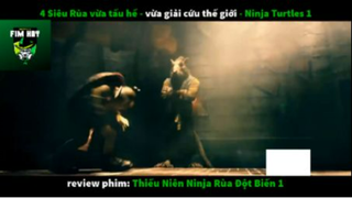 REVIEW PHIM : Thiếu niên nhẫn giả rùa (p3) #rvphimanhhung