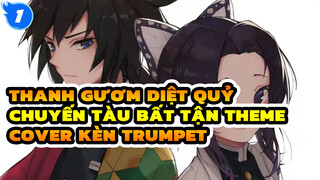Homura (Trumpet Cover) | Thanh Gươm Diệt Quỷ: Chuyến Tàu Bất Tận Theme_1