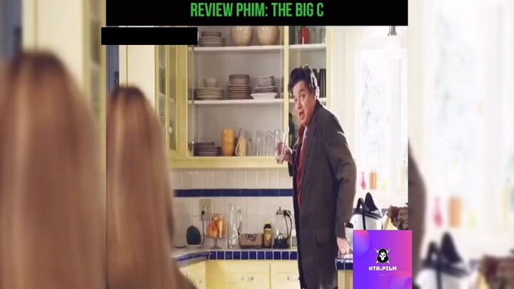 Tóm tắt phim: The big C p1 #reviewphimhay