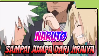 Taruhan yang Dimenangkan | Jiraiya Mengucapkan Sampai Jumpa | Tsunade | Kompilasi Naruto