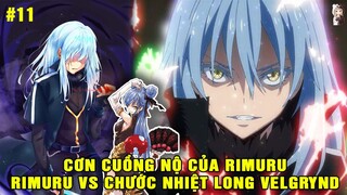 Cơn Cuồng Nộ Của Rimuru - Rimuru Vs Chước Nhiệt Long Velgrynd | Tóm tắt Slime Datta Ken #11