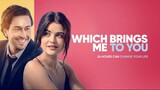 Which Brings Me to You ( 2024 ) _ Watch full movie for free : Link in description