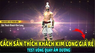 Cách Săn Thích Khách Kim Long Kim Hạc Giá Rẻ Trong Vòng Quay Âm Dương || Free Fire