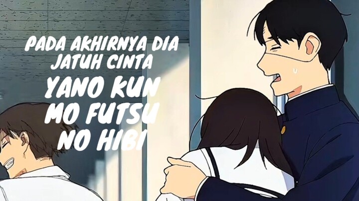Yano Kun Mo Futsu No Hiri. Pada Akhirnya Dia Jatuh Cinta.