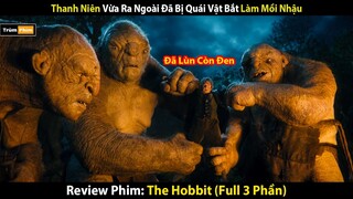 Review Phim: The Hobbit Full Ss 1-3 | Cuộc Chiến Cướp Núi Vàng Đại Chiến 5 Cánh Quân | Trùm Phim